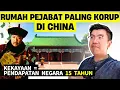 Download Lagu RUMAH PEJABAT TERKORUP CHINA SEPANJANG SEJARAH, HARTA SETARA 15 TAHUN PEMASUKAN NEGARA
