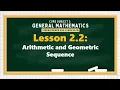 Lesson 2 2 Arithmetic and Geometric Sequence GENERAL MATHEMATICS