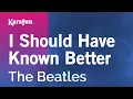 Download Lagu I Should Have Known Better - The Beatles | Karaoke Version | KaraFun