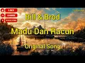 Madu Dan Racun Lyric || Bill & Brod || Arie Wibowo || Lagu Jadul Indonesia Enak Di Dengar