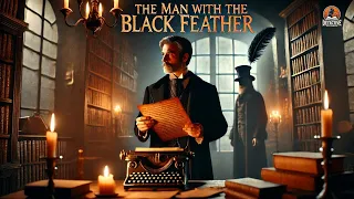 The Man With The Black Feather Gaston Leroux 