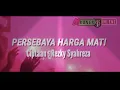 Lagu Persebaya harga mati + Lyrics