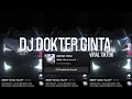 Lagu DJ DOKTER CINTA VIRAL TIKTOK 