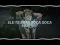 ele te bota soca soca - mc mazzie [edit audio]