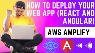 AWS Amplify Tutorial How to Deploy your React and Angular Web Apps