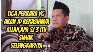 kh showam selasanan tiga perkara yg apabila dijalankan akan menjadi kekasihnya allah swt