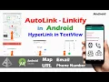 AutoLink in Android Linkify TextView Android TextView Hyperlink example