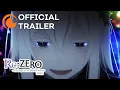 Video di Re:ZERO -Starting Life in Another World- Season 2 | OFFICIAL TRAILER 2