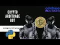 Build A Crypto Arbitrage Bot Using Python