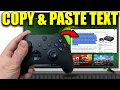 How To Copy Paste Text On Xbox Series S X - Easy Guide