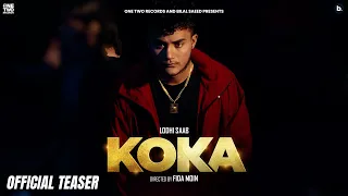 Koka - Official Teaser | Lodhi Saab
