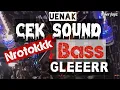 Lagu DJ CEK SOUND ENAK BUAT KARNAVAL|| MIDDLE NROTOK BASS GLEERR #dj #viral #djviral #djterbaru #ceksound