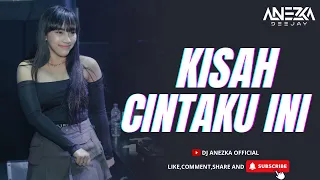 funkot kisah cintaku ini azizah maumere cover by dj anezka