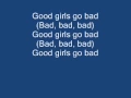Lagu I make them good girls go bad lyrics
