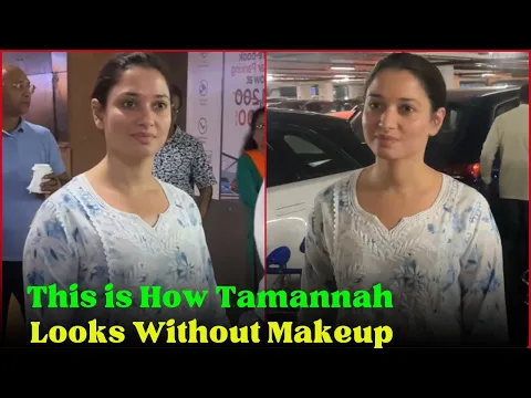 Download MP3 This is How Tamannaah Bhatia Looks Without Makeup