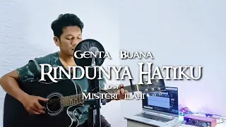 genta buana rindunya hatiku ost misteri ilahi cover akustik zanca