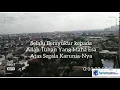Selalu Bersyukur kepada Allah Tuhan Yang Maha Esa Atas Segala Karunia-Nya