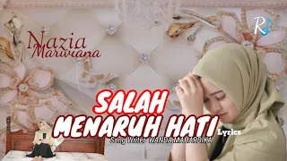 Download NAZIA MARWIANA _ Salah menaruh hati ( Lyrics Music Video ) MP3