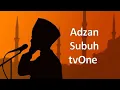 Download Lagu Adzan Subuh versi tvOne