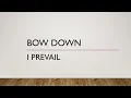 Download Lagu I Prevail | Bow Down (Lyrics)