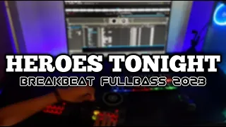 Download DJ HEROES TONIGHT BREAKBEAT FULLBASS TERBARU MP3