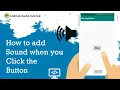 How to add sound to a button in android studio Android studio tutorial