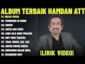 Download Lagu 🎶 Hamdan ATT - Full Album Terbaik | Bekas Pacar, Termiskin di Dunia, Secangkir Kopi