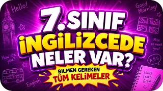 7. Sınıf İngilizcede Neler Var? 📚