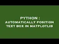 PYTHON automatically position text box in matplotlib