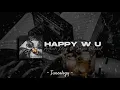 HAPPY W U - ARTHUR NERY feat. JASON DHAKAL (slowed + reverb) ♥