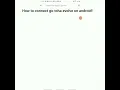 How to connect gotcha evolve on a android kinda glitched