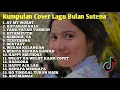 Download Lagu KUMPULAN COVER LAGU BULAN SUTENA VIRALL | FULL ALBUM |