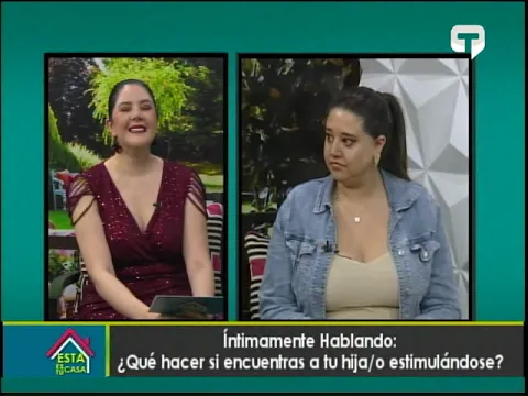Íntimamente hablando: ¿Qué hacer si encuentras a tu hija/o estimulándose?