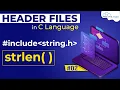 strlen in C Programming strlen Function in C Language strlen in C Header Files in C Language