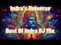 Download Lagu Indra's Universe | Best of Indra DJ Mix