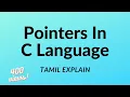 Pointers In C Language Tamil Explain