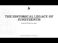 Lunch Hour Lecture The Historical Legacy of Juneteenth