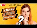 Arizona Lottery Results For June 17 2023 - Pick 3