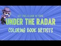 Under the Radar Coloring Book Artists Recommendations - Sharing some books from my own collection