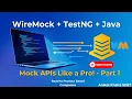 WireMock Tutorial in Java Part 1 Mock APIs using JSON Files - Step by Step