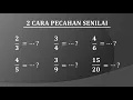 Cara menentukan pecahan senilai dengan mudah