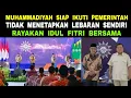 Lagu Muhammadiyah Tidak Akan Menetapkan Idul Fitri Sendiri - Siap Lebaran Bersama?