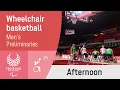Wheelchair Basketball Preliminaries | Day 6 Afternoon | Tokyo 2020 Paralympic Games