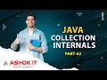 Java Collection Internal Part-02 Ashok IT