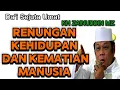 Lagu Ceramah Kh Zainudin MZ Renungan Kehidupan dan Kematian Manusia 