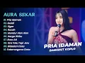 Download Lagu AURA SEKAR SIMPATIK - PRIA IDAMAN - GULALI || DANGDUT KOPLO HITS 2025