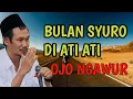 Download Lagu Wulan SURO muharram ojo sembrono di ati ati ojo ngawur || ngaji Gus Baha