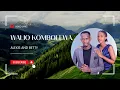WALIO KOMBOLEWA _ ALEXIS BYISHIMO   [VIDEO LYRICS]