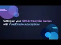 Setting up your GitHub Enterprise licenses with Visual Studio subscriptions