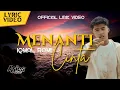 Download Lagu Iqmal Romi - Menanti Cinta (Official Lyric Video)